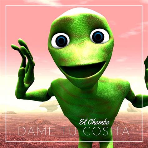 The phrase dame tu cosita is a Spanish phrase that means give me your thing. . Is dame tu cosita a bad word